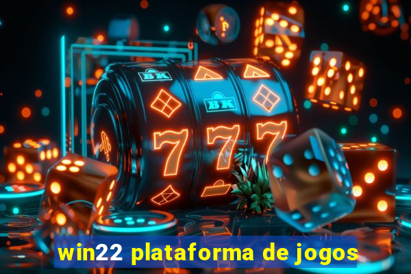 win22 plataforma de jogos